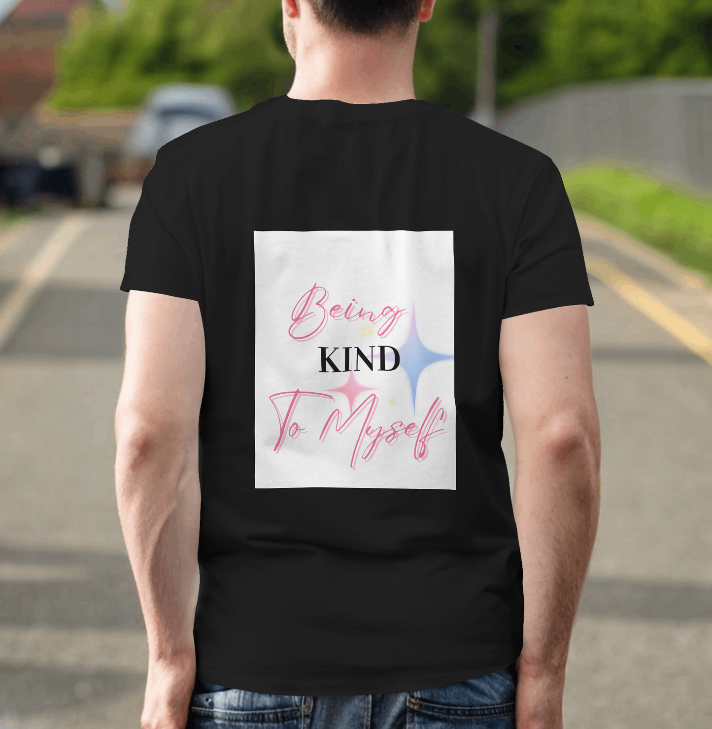 Being kind to MySelf t-shirts cotton